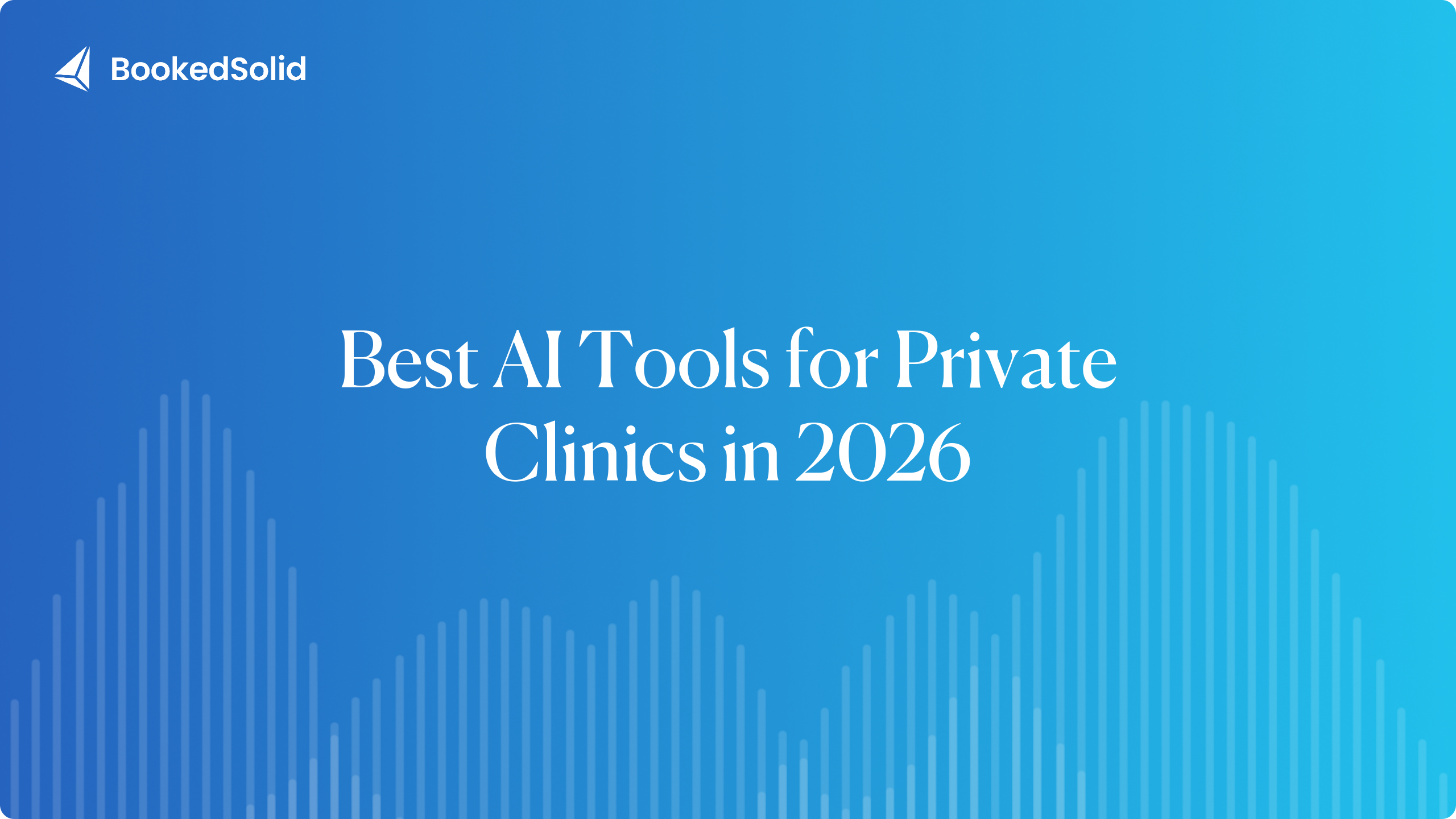 Best AI Tools for Private Clinics in 2026